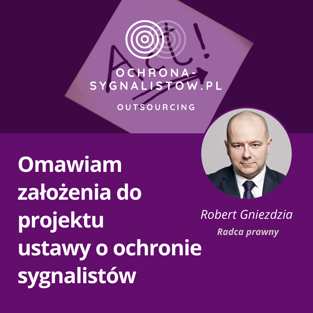 Omawiam Założenia Do Ustawy Ochronie Sygnalistów. - Ochrona Sygnalistów